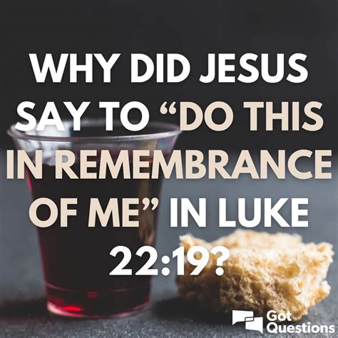 do this in remembrance of me kjv|Why did Jesus say to “do this in remembrance of Me” .